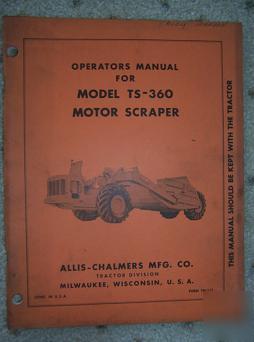Allis chalmers ts 360 motor scraper operator manual x
