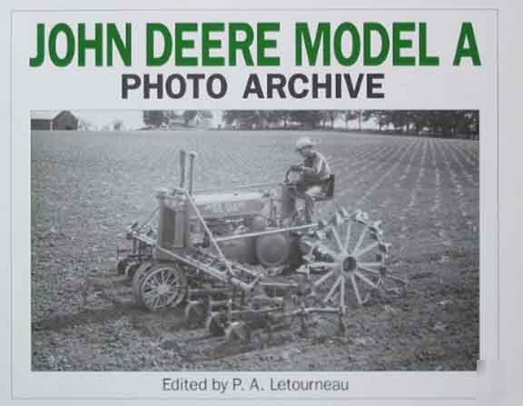 Most complete photo archive of deere model a tractors