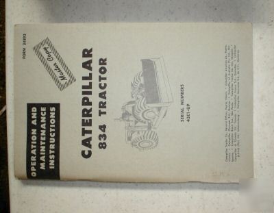 Antique caterpillar 834 tractor operators maint. manual