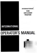 International cub lo-boy 184 tractor operator manual ih