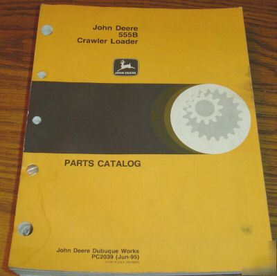 John deere 555B crawler loader parts catalog book jd