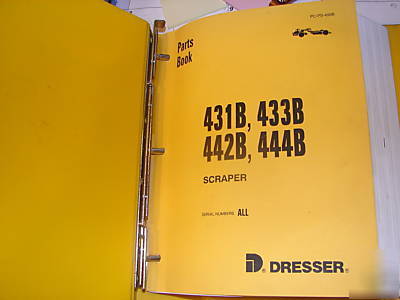 Dresser scraper parts book 431B, 433B, 442B, 444B