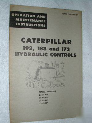 Caterpillar 193 183 173 hydraulic control oper manual