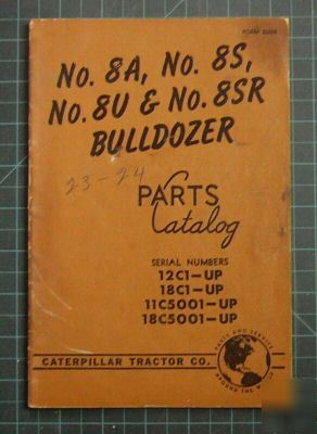 Cat caterpillar 8A 8S 8U 8SR bulldozer part manual book