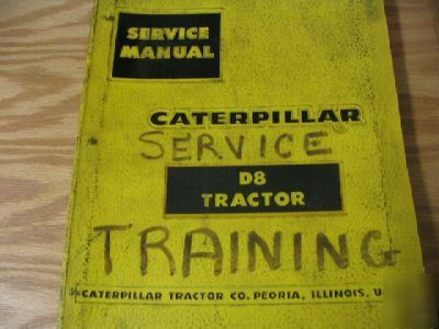 Caterpillar D8 tractor service manual