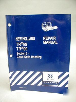 New holland repair manual TR99 clean grain handling
