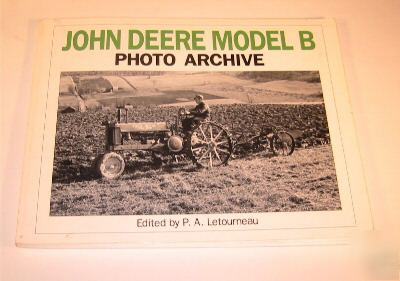 John deere model b photo archive p. a. letourneau