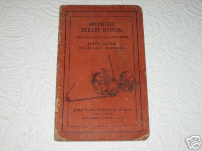 Vintage manual john deere high lift mower field book