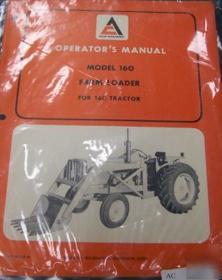 Allis chalmers 160 farm loader operators manual
