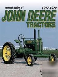 Standard catalog of john deere tractors 1917-1972