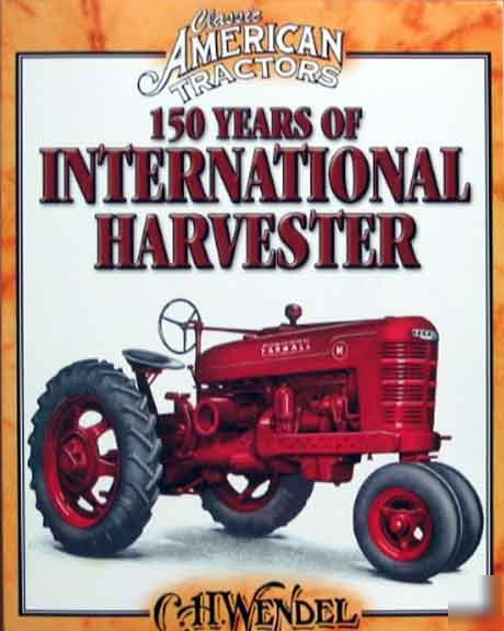 Ultimate international harvester vintage tractor guide