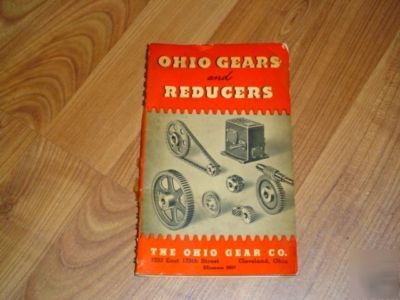 Hard to find book-ohio gears & reducers-copyright 1939