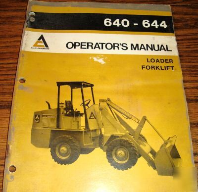 Allis chalmers 640 644 loader forklift operators manual