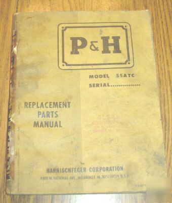 P&h harnischfeger 55ATC crane parts catalog book manual