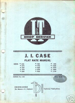 Case 430-1170SERIES tractor i+t fl rate manual