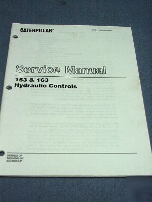 Caterpillar 153/163 hydraulic controls â€“ service manual