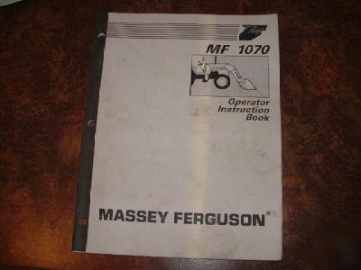 Operator's manual, massey 1070 loader