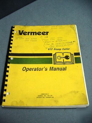 Vermeer 672 stump cutter operatorâ€™s manual w/parts