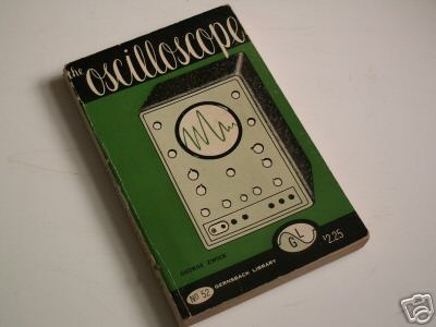 The oscilloscope by george zwick, 1959, 192 pages, a+++