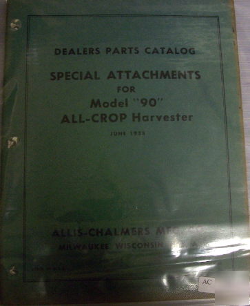 Allis chalmers 90 harvester attachments parts manual