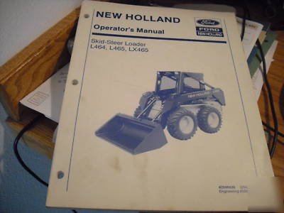 New holland L464 465 LX465 skid loader operator manual 