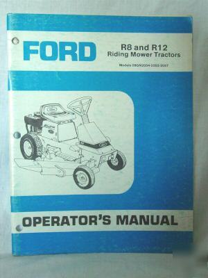 Ford R8/R12 riding mower tractors operators manual 