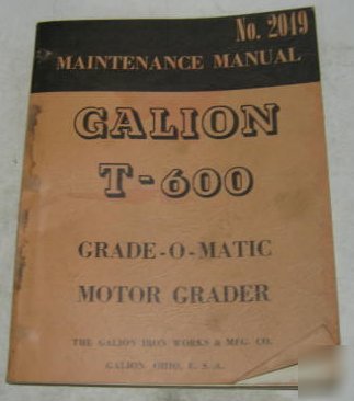 Galion 1956 t-600 motor grader maintenance manual