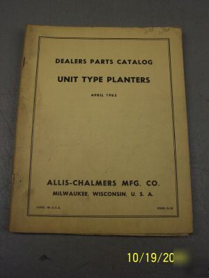 Allis-chalmers unit type planters dealer parts manual