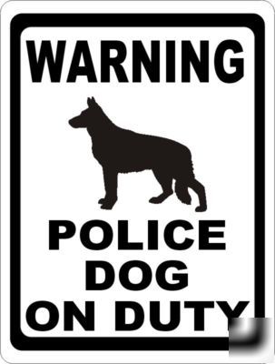Warning police dog on duty sign attack dog k-9 security