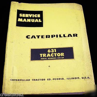 Cat caterpillar 631 tractor service manual 51F1-up