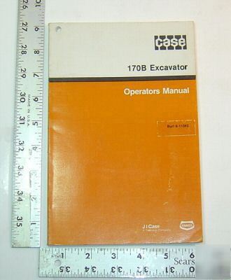Case op. manual - 170B excavator - 1985