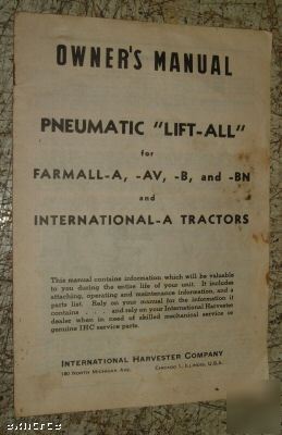 Farmall a, av, b, bm pneumatic lift all owners manual