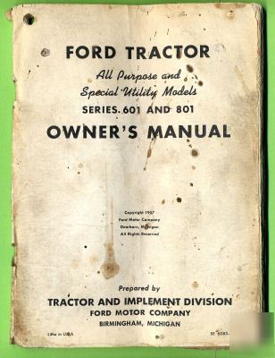 Vintage 1957 ford series 601 & 801 tractorowners manual