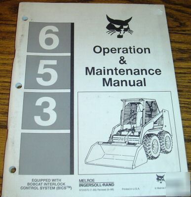 Bobcat 653 skid steer loader operator's manual 