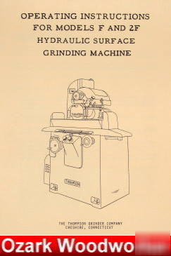 Thompson f 2F surface grinder op/parts manual