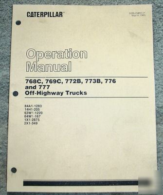 Caterpillar 768C thru 777 truck operator's manual cat