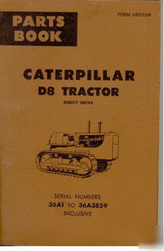 Caterpillar D8H tractor parts book s/n 36A1 to 36A3859