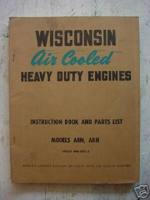 Wisconsin engine instruction and parts manual abn akn