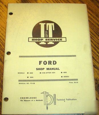 Ford 2600 3600 4100 4600 4600SU tractor i&t shop manual