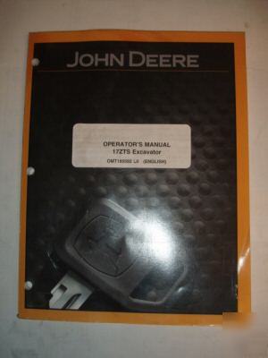 John deere 17ZTS excavator operator's manual