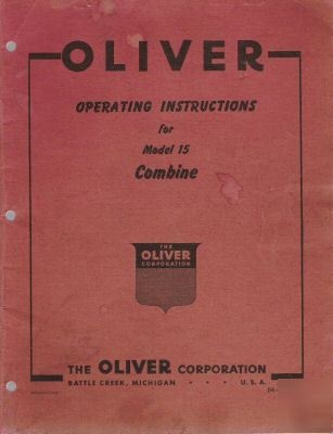 Oliver operating inst's & pts book for model 15 combine