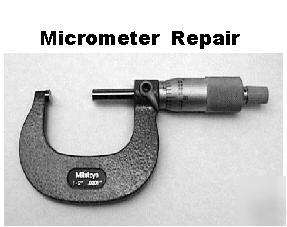 Micrometer repair