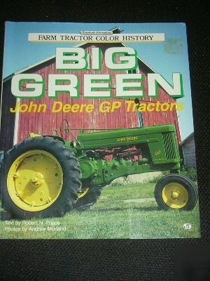 Big green, john deere gp tractors book