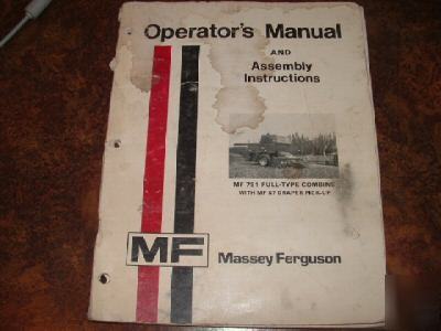 Operator's manual, assembly, massey 751 combine