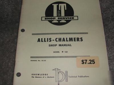 I&t allis-chalmers shop manual model 160