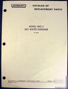 Hobart hot water dispenser hwc-4 parts catalog