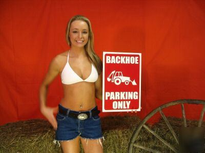 New backhoe sign for excavating lover
