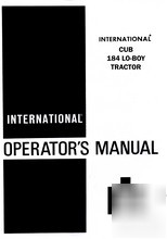 International cub lo-boy 184 tractor operator manual ih