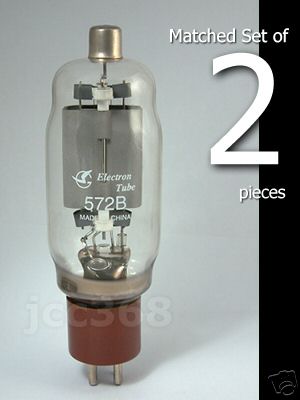 New matched pair 572B vacuum tubes