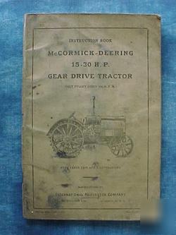 Vintage mccormick deering 15-30 gear drive manual XX529